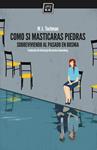 COMO SI MASTICARAS PIEDRAS | 9788416001385 | TOCGMAN, WOJCIECH