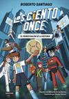 PRIMER BALON DE LA HISTORIA,EL    LOS CIENTO ONCE 2 | 9788408322856 | SANTIAGO, ROBERTO / SANTOS MOLINA, EDUARDO DE LOS