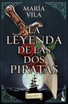 LEYENDA DE LAS DOS PIRATAS , LA   VOLUMEN 1 | 9788408294757 | VILA, MARÍA