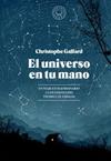 UNIVERSO EN TU MANO, EL  | 9788416290628 | GALFARD, CHRISTOPHE
