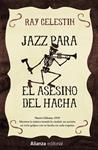 JAZZ PARA EL ASESINO DEL HACHA | 9788491043997 | CELESTIN, RAY