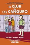 BRAVO, MARY ANNE,  CLUB DE LAS CANGURO | 9788417708245 | TELGEMEIER, RAINA