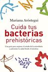 CUIDA TUS BACTERIAS PREHISTORICAS | 9788427050822 | AROSTEGUI, MARIANA
