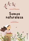 SOMOS NATURALEZA | 9791399186031 | CAMARENA, CRISTINA