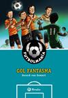 GOL FANTASMA  FUTBOLMANIA | 9788469606704 | VAN GEMERT, GERARD