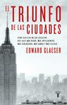 EL TRIUNFO DE LAS CIUDADES | 9788430608096 | GLAESER, EDWARD