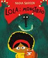 LOLA Y EL MONSTRUO | 9788417074449 | SHIREEN, NADIA