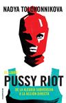 LIBRO PUSSY RIOT, EL  | 9788417092863 | TOLOKONNIKOVA, NADYA