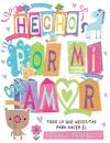 HECHO POR MI CON AMOR | 9788469626467