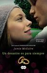 UN DESASTRE ES PARA SIEMPRE (BEAUTIFUL 3) | 9788483657690 | MCGUIRE,JAMIE