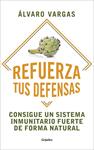 REFUERZA TUS DEFENSAS | 9788425360367 | VARGAS, ÁLVARO