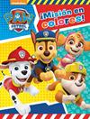 ¡MISION EN COLORES   PAW PATROL PATRULLA CANINA. ACTIVIDADES) | 9788448851750 | NICKELODEON,