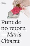 PUNT DE NO RETORN | 9791387672683 | CLIMENT HUGUET, MARIA