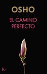 CAMINO PERFECTO, EL | 9788499887654 | OSHO
