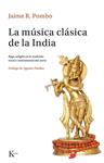 MUSICA CLASICA DE LA INDIA, LA  | 9788499884691 | RODRGUEZ POMBO, JAIME