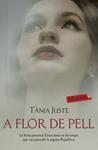 A FLOR DE PELL | 9788417423896 | JUSTE, TANIA