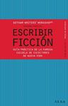 ESCRIBIR FICCION | 9788484287810 | GOTHAM WRITER'S WORKSHOP