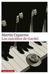 SUICIDIOS DE GARDEL, LOS | 9791388019838 | CAPARROS, MARTIN