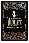 DIARIO OFICIAL DE ALAS DE SANGRE: TE NECESITO, VIOLET. | 9788419434005 | YARROS, REBECCA