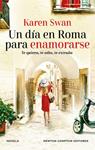 UN DIA EN ROMA PARA ENAMORARSE  AUTORA BESTSELLER INTERNACIONAL. UNA CARTA SIN A | 9788419620446 | SWAN, KAREN