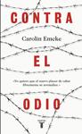 CONTRA EL ODIO | 9788430618743 | EMCKE, CAROLIN