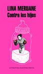CONTRA LOS HIJOS | 9788439734062 | MERUANE, LINA 