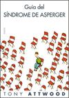 GUIA DEL SINDROME DE ASPERGER | 9788449322914 | ATTWOOD, TONY 