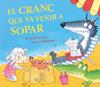 CRANC QUE VA VENIR A SOPAR, EL (L'OVELLETA QUE VA VENIR A SOPAR) | 9788448873035 | SMALLMAN, STEVE