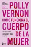 COMO FUNCIONA EL CUERPO DE LA MUJER | 9788410164475 | VERNON, POLLY