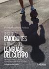 GESTIONAR EMOCIONES A TRAVES DEL LENGUAJE DEL CUERPO | 9788417499006 | MARTINEZ ARRIBAS, VICENTE