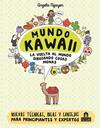 MUNDO KAWAII  LA VUELTA AL MUNDO DIBUJANDO COSAS MONAS | 9791259570932 | NGUYEN, ANGELA