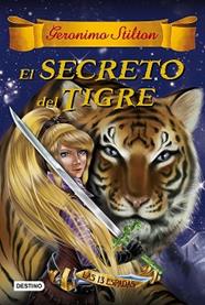 SECRETO DEL TIGRE, EL  | 9788408159407 | STILTON, GERONIMO