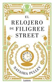 RELOJERO DE FILIGREE STREET, EL  | 9788426402615 | PULLEY, NATASHA