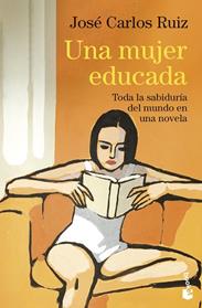UNA MUJER EDUCADA | 9788423369980 | RUIZ, JOSE CARLOS