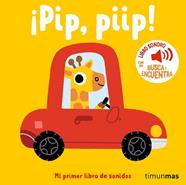 PIP  PIIP     MI PRIMER LIBRO DE SONIDOS | 9788408293934 | BILLET, MARION