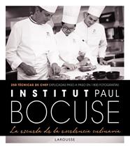 INSTITUT PAUL BOCUSE. LA ESCUELA DE LA EXCELENCIA CULINARIA | 9788416984220