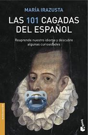 101 CAGADAS DEL ESPAÑOL, LAS | 9788467047547 | IRAZUSTA,  LARA MARIA 
