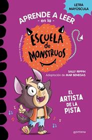APRENDER A LEER EN LA ESCUELA DE MONSTRUOS 13 - EL ARTISTA DE LA PISTA | 9788419650641 | RIPPIN, SALLY