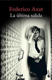 ULTIMA SALIDA, LA  | 9788423352012 | AXAT, FEDERICO 