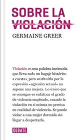 SOBRE LA VIOLACION | 9788417636036 | GREER, GERMAINE
