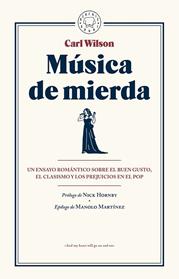 MUSICA DE MIERDA | 9788416290482 | WILSON, CARL