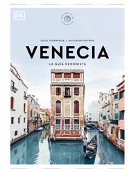 VENECIA  LA GUIA HEDONISTA (PEQUEÑOS ATLAS HEDONISTAS) | 9780241732496 | TOURNEBIZE, LUCIE / DUTREIX, GUILLAUME