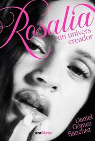 ROSALIA, UNIVERS CREADOR | 9788411732482 | GOMEZ SANCHEZ, DANIEL