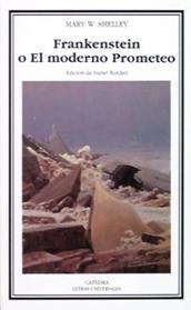 FRANKENSTEIN O EL MODERNO PROMETEO | 9788437614021 | SHELLEY, MARY W