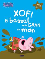 XOF EL BASSAL MÉS GRAN DEL MON  LA PORQUETA PEPA  | 9788448848835