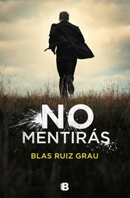 NO MENTIRAS | 9788466665704 | RUIZ GRAU, BLAS