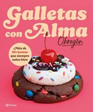 GALLETAS CON ALMA  OBREGON | 9788408318781 | OBREGON, ALMA
