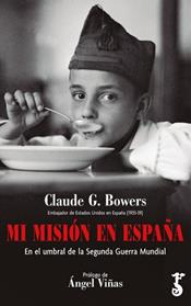MI MISION EN ESPAÑA | 9788417241360 | BOWERS, CLAUDE G. 