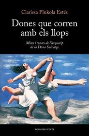 DONES QUE CORREN AMB ELS LLOPS | 9788419259424 | ESTES, CLARISSA PINKOLA