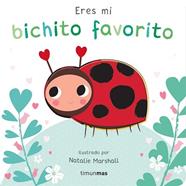 ERES MI BICHITO FAVORITO. LIBRO DE CARTÓN CON TROQUELES | 9788408291213 | MARSHALL, NATALIE  / EDWARDS, NICOLA